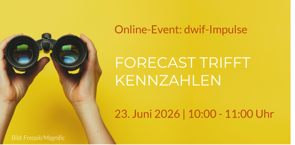 dwif Impulse: FORECAST TRIFFT KENNZAHLEN  - myrate-Analysen in Kombination mit klassischen Marktdaten