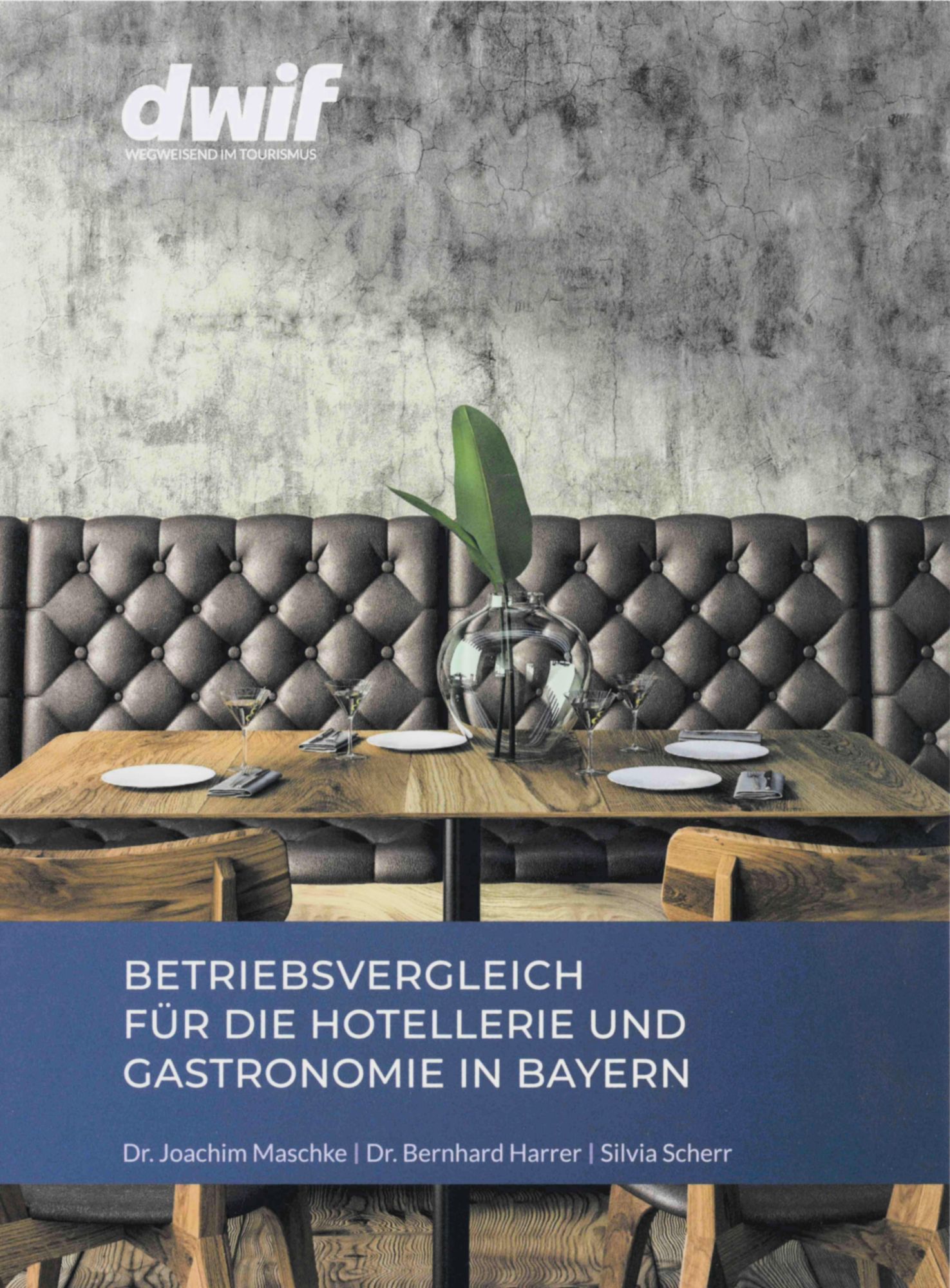 Betriebsvergleich Hotellerie Gastronomie Bayern dwif 2025